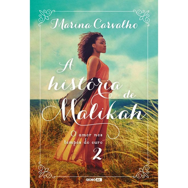 Livro - Historia de Malikah, a - o Amor Nos Tempos do Ouro - Vol. 2 - Carvalho