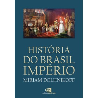 Livro - Historia do Brasil Imperio - Dolhnikoff
