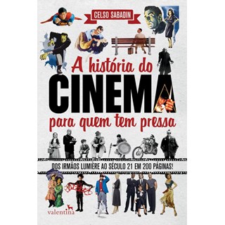 Livro - Historia do Cinema para Quem Tem Pressa, A - Sabadin