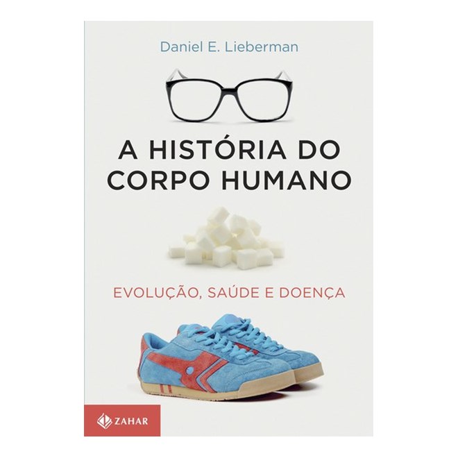 Livro - Historia do Corpo Humano, A - Lieberman
