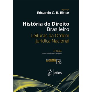 Livro - Historia do Direito Brasileiro - Leituras da Ordem Juridica Nacional - Bittar (org.)