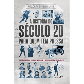 Livro - Historia do Seculo 20 para Quem Tem Pressa, A - Chalton