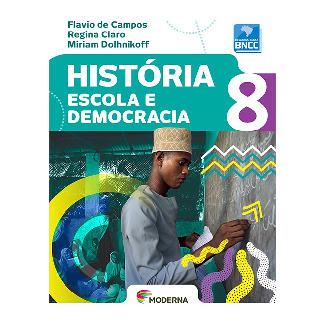Livro - Historia Escola E Democracia 8 - Campos/claro/dolhnik