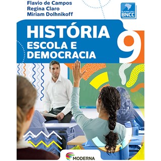 Livro - Historia Escola E Democracia 9 - Campos/claro/dolhnik