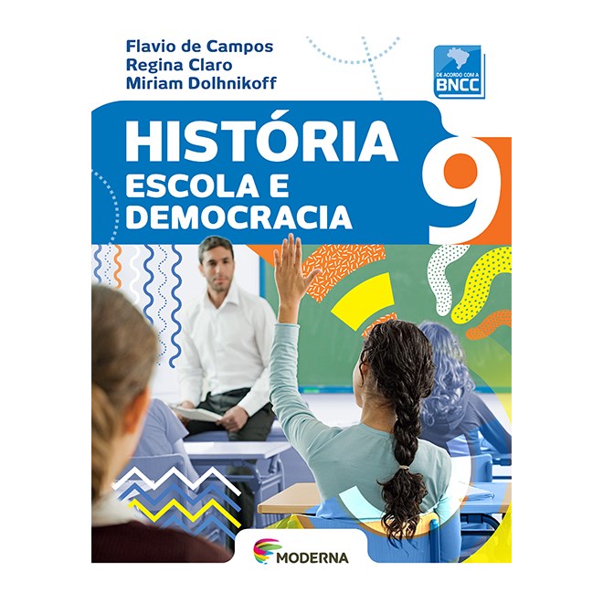 Livro - Historia Escola E Democracia 9 - Campos/claro/dolhnik