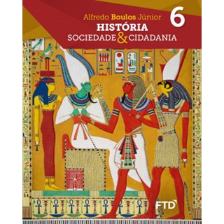 Livro História: Sociedade & Cidadania - 6 Ano - Caderno de Atividades - FTD