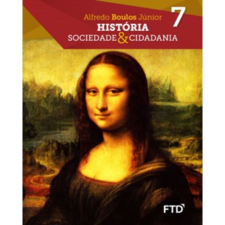 Livro História Sociedade & Cidadania 7 Ano - Caderno de Atividades - Boulos - FTD