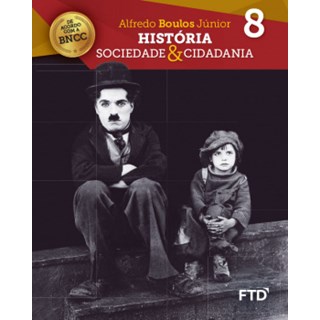 Livro História Sociedade & Cidadania - 8 Ano - FTD