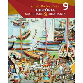 Livro - Historia, Sociedade & Cidadania: Caderno de Atividades - 9 Ano - Aluno - Boulos Junior