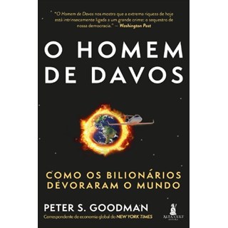 Livro - Homem de Davos, O: Como os Bilionarios Devoraram o Mundo - Goodman