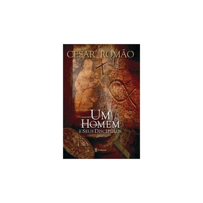 Livro - Homem e Seus Discipulos, Um - Romao