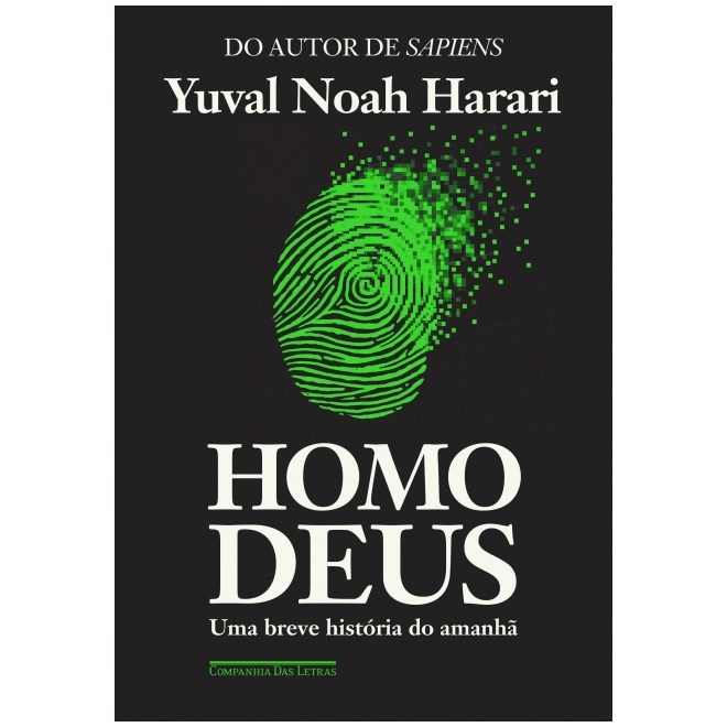 Livro - Homo Deus - Uma Breve Historia do Amanha - Harari