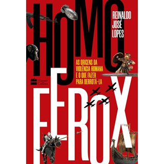 Livro - Homo Ferox - Lopes