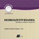 Livro - Homoafetividades - Dinâmicas Conjugal e Parental - Gomes