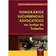 Livro - Honorarios Sucumbenciais Advocaticios Na Justica do Trabalho - Souza