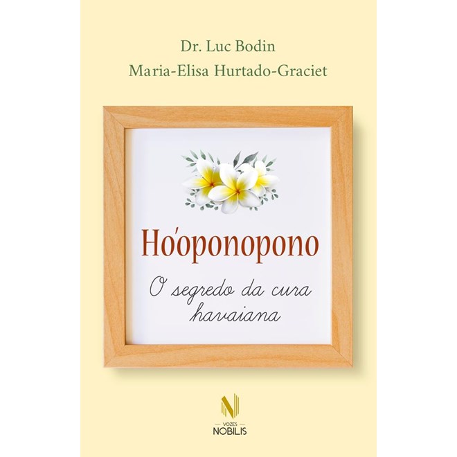 Livro - Hooponopono - o Segredo da Cura Havaiana - Bodin/hurtado-gracie