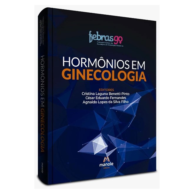Livro Hormônios em Ginecologia - Benetti-Pinto - Manole