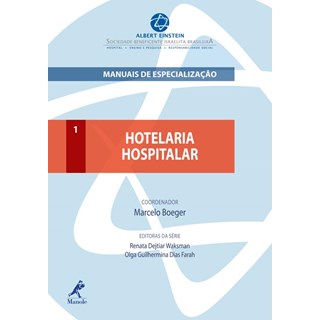 Livro - Hotelaria Hospitalar Manuais de Especialização Albert Einstein - Boeger