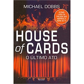 Livro - House Of Cards - o Ultimo Ato - Livro 3 - Dobbs