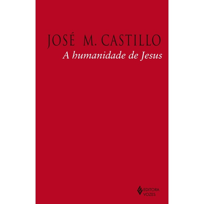 Livro - Humanidade de Jesus, A - Castillo