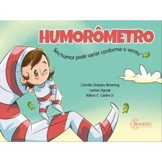 Livro - Humorometro: Seu Humor Pode Variar Conforme o Vento - Broering/ Aguiar/ C