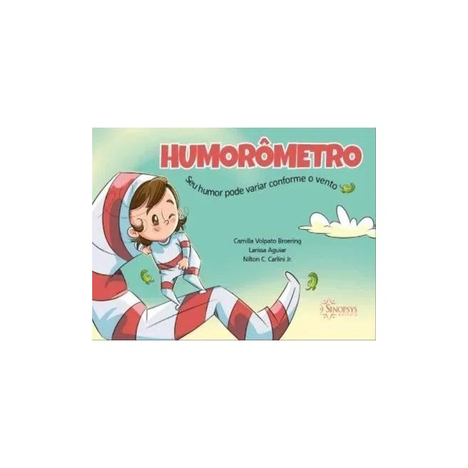 Livro - Humorometro: Seu Humor Pode Variar Conforme o Vento - Broering/ Aguiar/ C