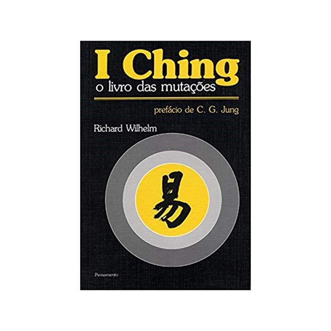 Livro - I Ching o Livro das Mutações - Wilhelm