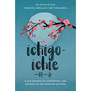 Livro - Ichigo-ichie - Miralles/garcia