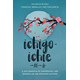 Livro - Ichigo-ichie - Miralles/garcia