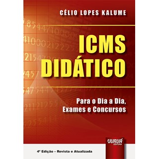 Livro - Icms Didatico - para o Dia a Dia, Exames e Concursos - Kalume
