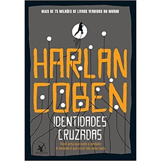 Livro - Identidades Cruzadas - Harlan Coben e Leona