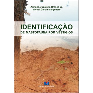 Livro - Identificacao de Mastofauna por Vestigios - Branco Jr./margonato