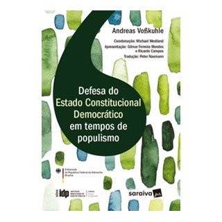 Livro - Idp - Linha Direito Comparado: Defesa do Estado Constitucional Democratico - Vo Kuhle