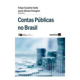 Livro - Idp  - Linhas Administracao e Politicas Publicas: Contas Publicas No Brasil - Salto/ Pellegrini