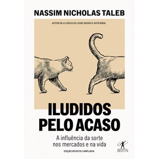 Livro - ILUDIDOS PELO ACASO - Nassim Nicholas Taleb