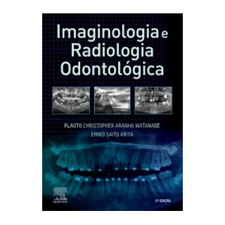 Livro - Imaginologia E Radiologia Odontologica - Watanabe, p.c.a.w.