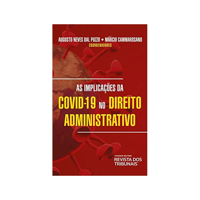 Livro - Implicacoes da Covid19 No Direito Administrativo, as - Pozzo/cammarosano
