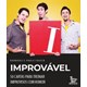 Livro - Improvavel: 50 Cartas para Treinar Improvisos com Humor - Barbixas/ Faiock