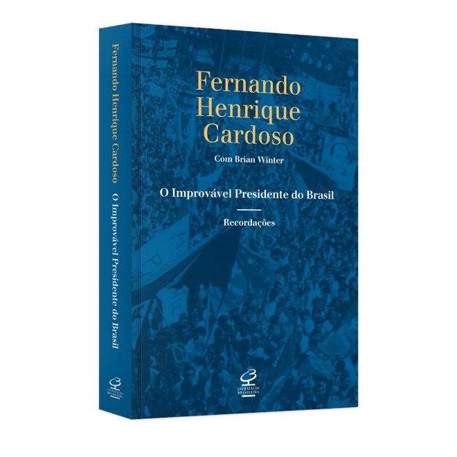 Livro - Improvavel Presidente do Brasil, O - Cardoso