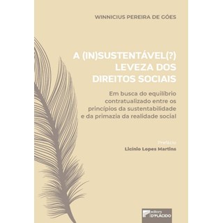 Livro - (in)sustentavel( ) Leveza dos Direitos Sociais, A - Goes