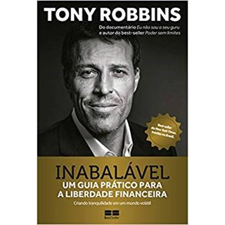Livro - Inabalavel: Um Guia Pratico para a Liberdade Financeira - Robbins