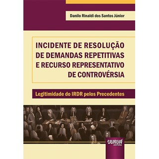 Livro - Incidente de Resolucao de Demandas Repetitivas e Recurso Representativo de - Santos Junior