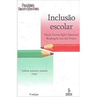 Livro - Inclusao Escolar: Pontos e Contrapontos - Prieto
