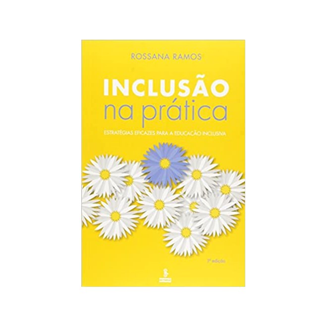 Livro - Inclusao Na Pratica - Estrategias Eficazes para a Educacao Inclusiva - Ramos