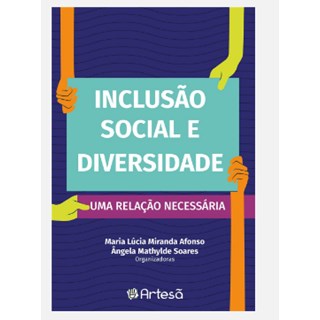 Livro Inclusão Social e Diverdidade: Uma Relação Necessária - Afonso