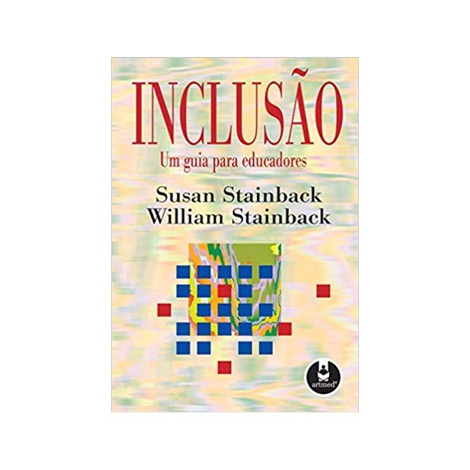 Livro - Inclusao - Um Guia para Educadores - Stainback/stainbac
