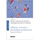 Livro - Infancia, Vinculos e Diversidade Profissional - Espacos para Interlocucao - Silva /almeida