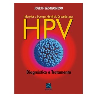 Livro - Infeccoes e Doencas Genitais Causadas por Hpv - Monsonego