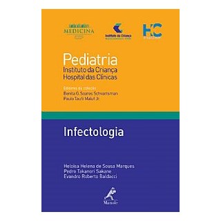 Livro - Infectologia - Pediatria Instituto da Crianca Hospitalar das Clinica - Marques/sakane