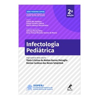Livro - Infectologia pediátrica -Série SOPERJ - Manole
